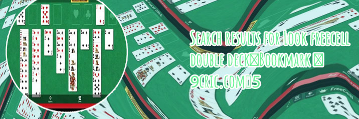 Double deck freecell