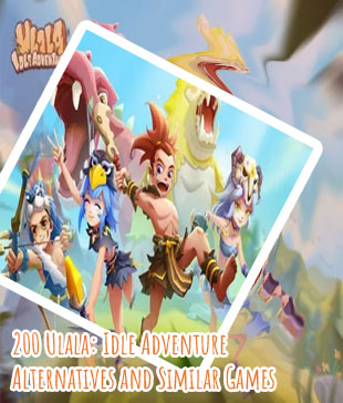 Games like ulala idle adventure