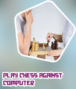 Play chess against comp